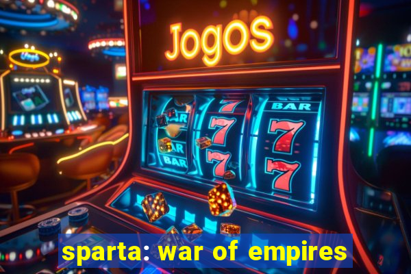 sparta: war of empires